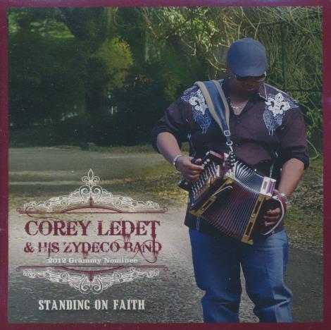 Corey Ledet & His Zydeco Band: Standing On Faith