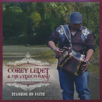 Corey Ledet & His Zydeco Band: Standing On Faith
