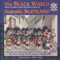 The Black Watch Pipes & Drums: Majestic Scotland