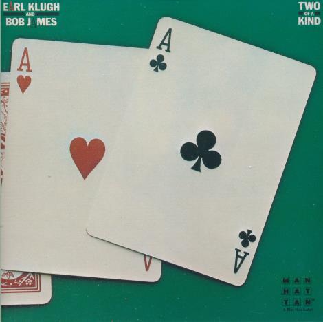 Earl Klugh & Bob James: Two Of A Kind