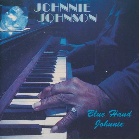 Johnnie Johnson: Blue Hand Johnnie