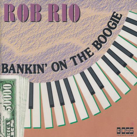 Rob Rio: Bankin' On The Boogie - NeverDieMedia