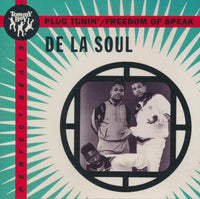 De La Soul: Plug Tunin' / Freedom Of Speak