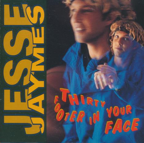 Jesse Jaymes: Thirty Footer In Your Face