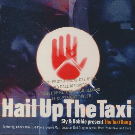 Sly & Robbie Present The Taxi Gang: Hail Up The Taxi