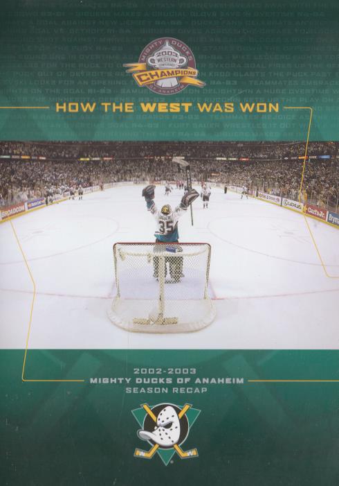 How The West Was Won: 2002-2003 Mighty Ducks Of Anaheim Season Recap