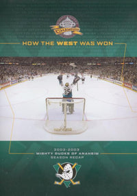 How The West Was Won: 2002-2003 Mighty Ducks Of Anaheim Season Recap