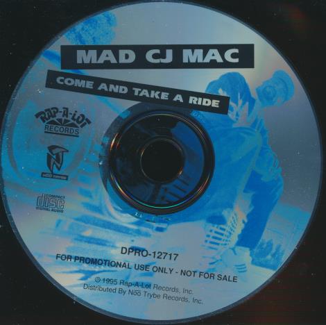 Mad CJ Mac: Come and Take A Ride 2-Track Promo w/ Back Artwork