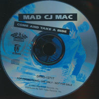 Mad CJ Mac: Come and Take A Ride 2-Track Promo w/ Back Artwork