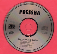 Pressha: Put Ya Thang Down 5-Track Promo w/ Hype Sticker