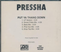 Pressha: Put Ya Thang Down 5-Track Promo w/ Hype Sticker