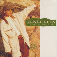 Nikki Kixx: What U Do 2 Me Signed