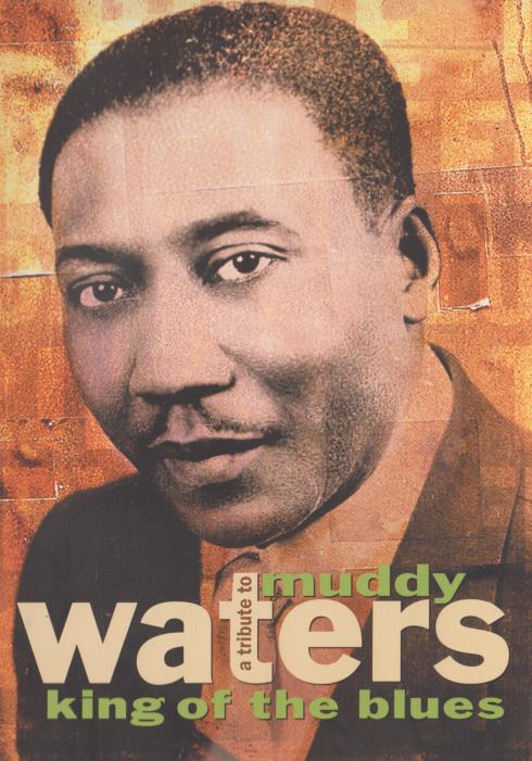 A Tribute To Muddy Waters: King Of The Blues 2-Disc Set