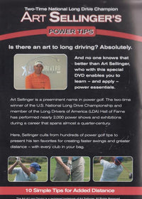 Art Sellinger's Power Tips: The Art Of Long Driving