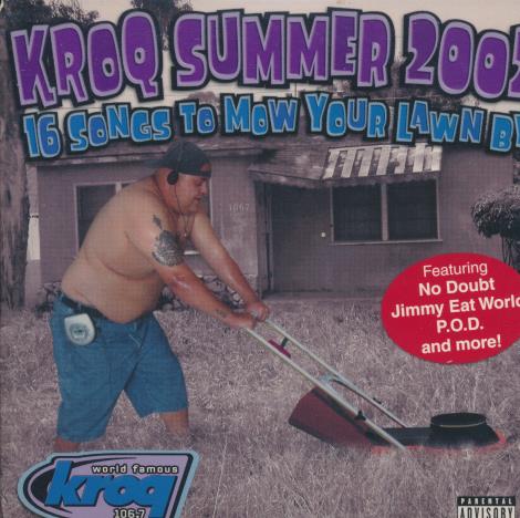KROQ Summer 2002: 16 Songs To Mow Your Lawn By - NeverDieMedia