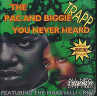 Trapp: The Pac And Biggie You Never Heard