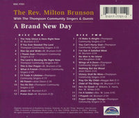 The Rev. Milton Brunson With The Thompson Community Singers & Guests: A Brand New Day 2-Disc Set