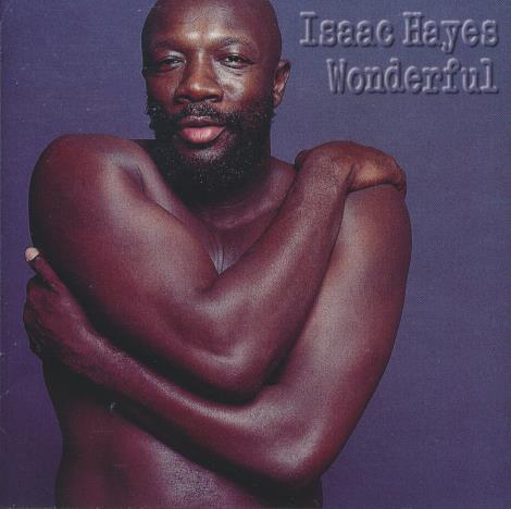 Isaac Hayes: Wonderful Remastered