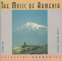 Haissmavourk Choir: The Music Of Armenia: Sacred Choral Music Volume One