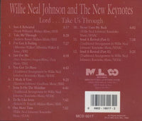 Willie Neal Johnson And The New Keynotes: Lord... Take Us Through