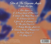 Slim & The Supreme Angels: Nobody But You