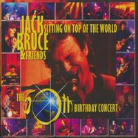 Jack Bruce & Friends: Sitting On Top Of The World: The 50th Birthday Concert
