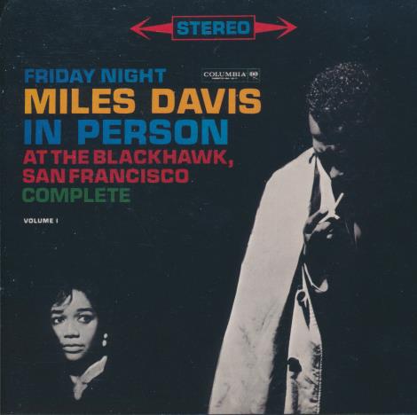 Miles Davis: Friday Night / In Person At The Blackhawk, San Francisco: Complete Volume I 2-Disc Set