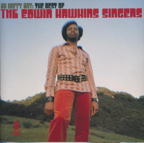 The Edwin Hawkins Singers: Oh Happy Day: The Best Of The Edwin Hawkins Singers