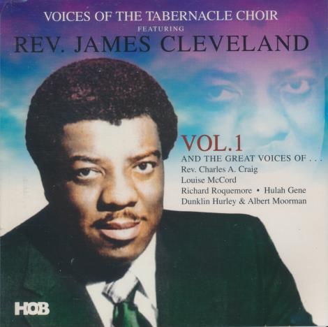 Voices Of The Tabernacle Choir Featuring Rev. James Cleveland Vol. 1