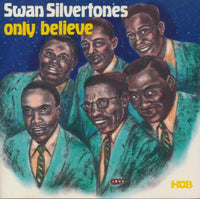 Swan Silvertones: Only Believe