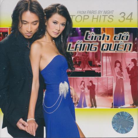 Paris By Night: Tinh Da Lang Quen: Top Hits 34