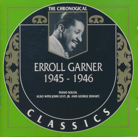 Erroll Garner: The Chronogical Classics: 1945-1946