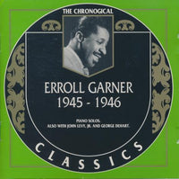 Erroll Garner: The Chronogical Classics: 1945-1946