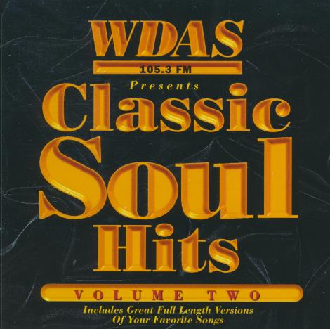 WDAS 105.3 FM: Classic Soul Hits Volume Two