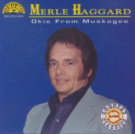 Merle Haggard: Okie From Muskogee