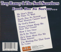 Troy Ramey & The Soul Searchers: Earth Has No Sorrow...