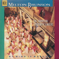 Rev. Milton Brunson & The Thompson Community Singers: My Mind Is Made Up