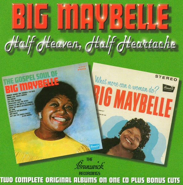 Big Maybelle: Half Heaven, Half Heartache