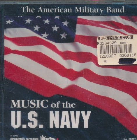 The American Military Band: Music Of The U.S. Navy