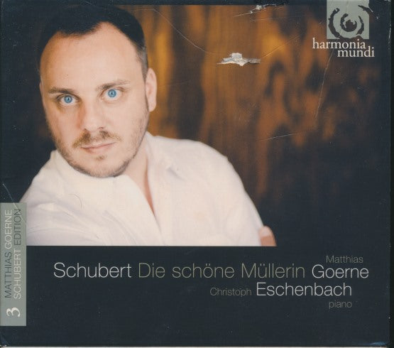 Matthias Goerne: Schubert: Die Schone Mullerin