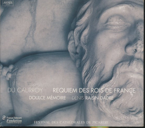 Du Caurroy: Requiem Des Rois De France