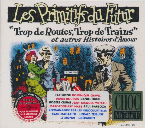 Les Primitifs Du Futur: Trop De Routes, Trop De Trains Et Autres Histoires D'Amour w/ Case Slip & Hype Sticker