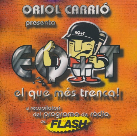 Oriol Carrio: EQ+T: El Que Mes Trenca! 2-Disc Set