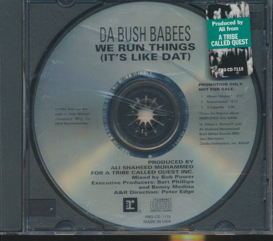 Da Bush Babees: We Run Things (It's Like Dat) 3-Track Promo w/ Hype Sticker & Cracked Case