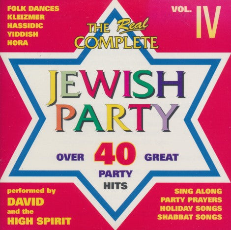 David And The High Spirit: The Real Complete Jewish Party Vol. IV