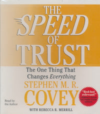 The Speed Of Trust: The One Thing That Changes Everything Abridged - NeverDieMedia