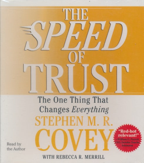 The Speed Of Trust: The One Thing That Changes Everything Abridged - NeverDieMedia