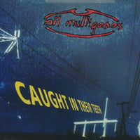 Mil Mulliganos: Caught In Their Teeth