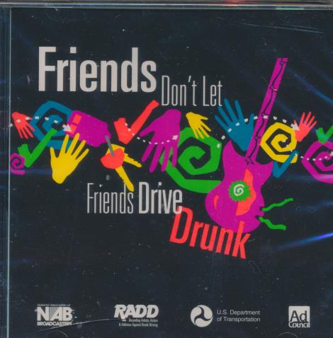 Friends Don't Let Friends Drive Drunk