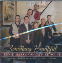 Ernie Haase + Signature Sound: Something Beautiful